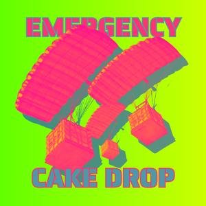 Emergency Cake Drop (feat. DigBar) (Explicit)
