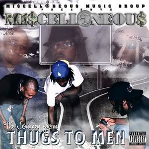 The Journey from Thugs to Men (Explicit)