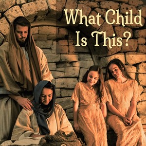 What Child Is This?