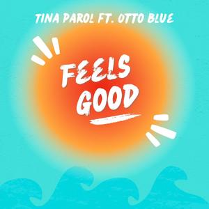 Feels Good (feat. Otto Blue)