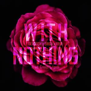 With Nothing (Explicit)
