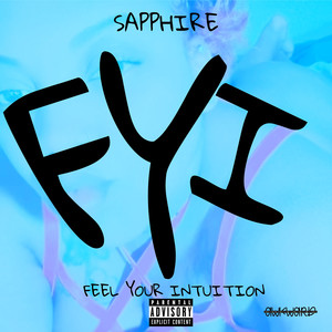 Feel Your Intution (Explicit)