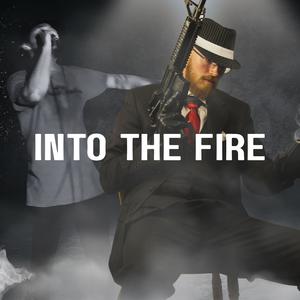 Into The Fire (feat. Slick Alaniz) (Explicit)