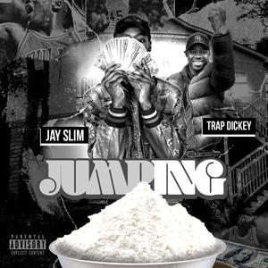 Jumping(feat. Trap Dickey) (Explicit)