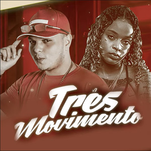 Três Movimento(feat. Mc Dricka) (Explicit)
