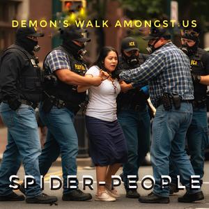 Demon's Walk Amongst Us