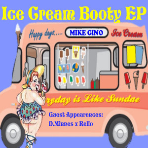 Ice Cream Booty EP (Explicit)