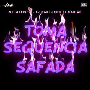 TOMA SEQUENCIA SAFADA (Explicit)