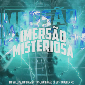 Imersão Misteriosa (Explicit)