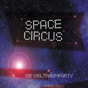 Space Circus - Die Weltraumparty