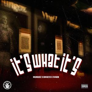 It´s what it's (Explicit)