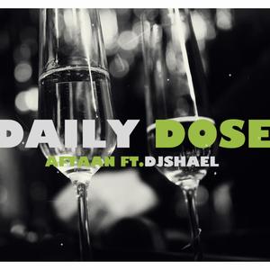 Daily Dose (feat. Aftaan)