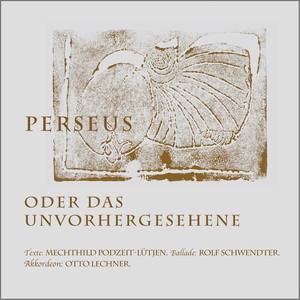 Perseus oder das Unvorhergesehene