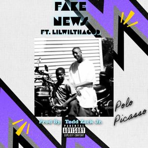 Fake News (feat. LilWilThaGod) (Explicit)