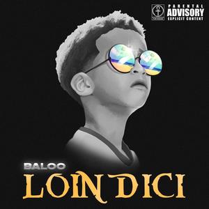 Loin d'ici (Explicit)