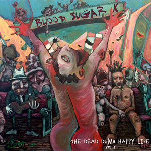 The Dead Dumb Happy Life, Vol. 1