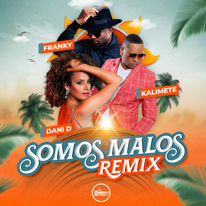 Somos Malos (Remix)