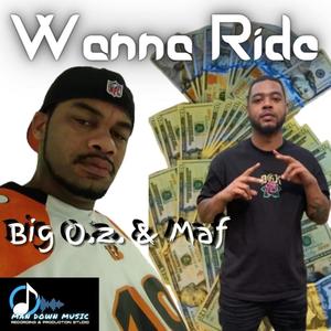 Wanna Ride (feat. Maf & Nuggie C) [Explicit]