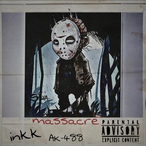 Massacre (feat. AK-488) [Explicit]