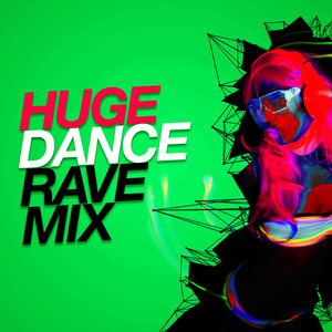 Huge Dance Rave Mix