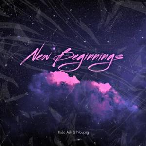 New Beginnings (feat. Noupsg)