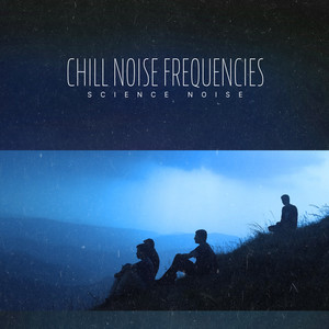 Chill Noise Frequencies