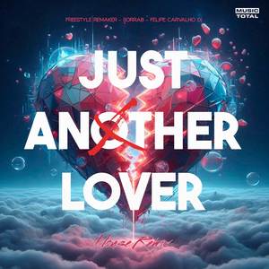 Just Another Lover (House Remix)