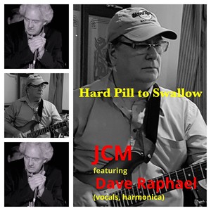 A Hard Pill to Swallow(feat. Dave Raphael)