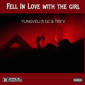 Fell In Love With The Girl (Explicit)