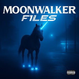 MOONWALKER FILES (Explicit)