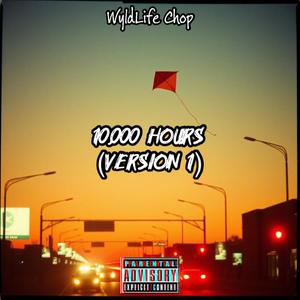 10,000 Hours (Version 1)