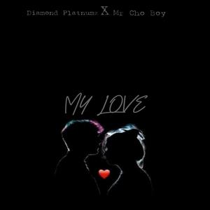 My love (feat. Diamond Platnumz)