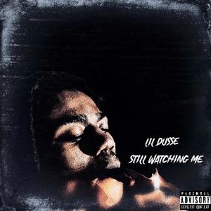 Still Watching Me (feat. P.6Lanco) (Explicit)