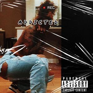 addicted (Explicit)