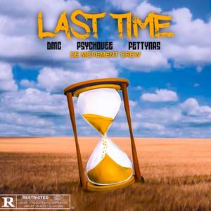Last time (feat. FettyNas) (Explicit)