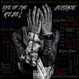 Eye Of The Rebel (Explicit)