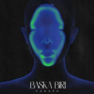 BAŞKA BİRİ (feat. Can Nail)