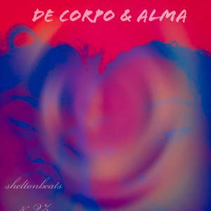 De Corpo & Alma (Explicit)