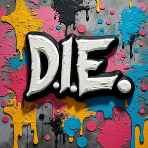 D.I.E (Explicit)