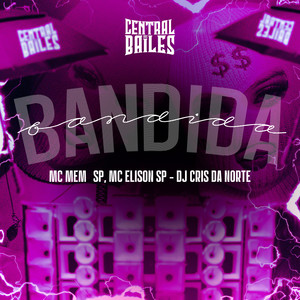 Bandida Bandida (Explicit)