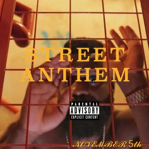 STREET ANTHEM (Explicit)