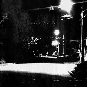 learn to die (Explicit)