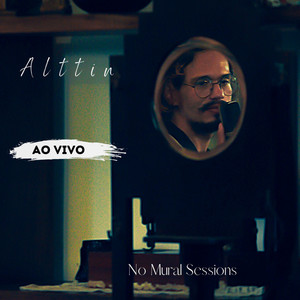 Alttin (Ao Vivo no Mural Sessions)