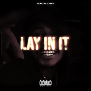 Lay In It (Explicit)