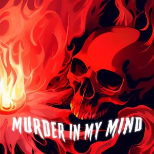 Murder In My Mind (Sped Up)