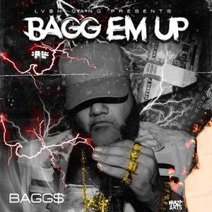 BAGG EM UP (Explicit)