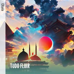 Tudo Fluir