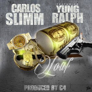 Loaf (Clean|feat. Juug Man AKA Yung Ralph)