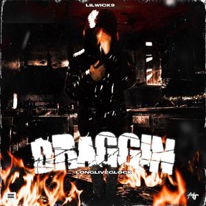 Draggin (Explicit)