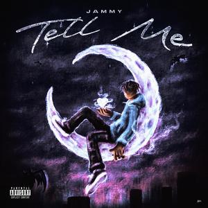 Tell Me (Explicit)